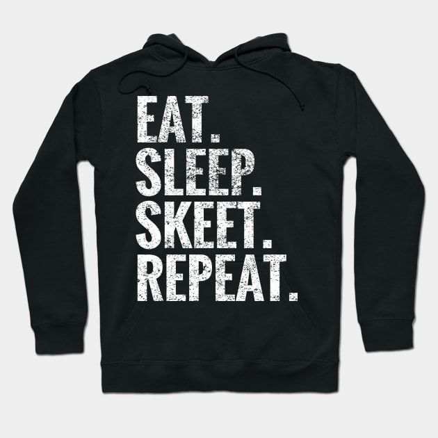 Eat Sleep Skeet Repeat Hoodie by TeeLogic